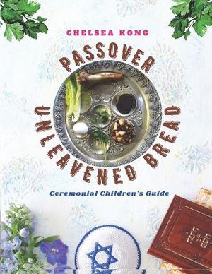 Passover and Unleavened Bread
