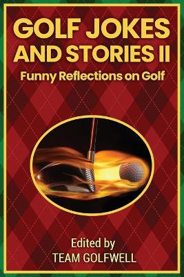 Golf Jokes and Stories II