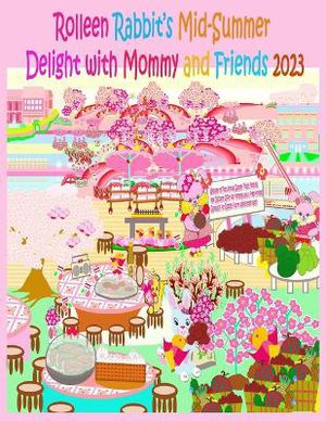 Rolleen Rabbit's Mid-Summer Delight with Mommy and Friends 2023