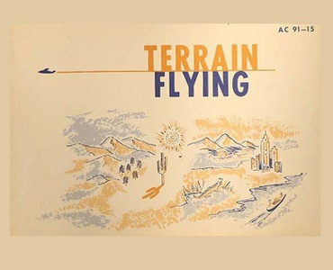 Terrain Flying Advisory Circular (AC 91-15)