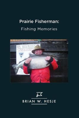 Prairie Fisherman