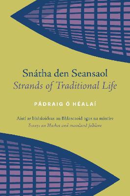 Snatha den Seansaol / Strands of Traditional Life