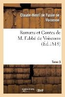 Romans Et Contes de M. l'Abb� de Voisenon. Tome 3