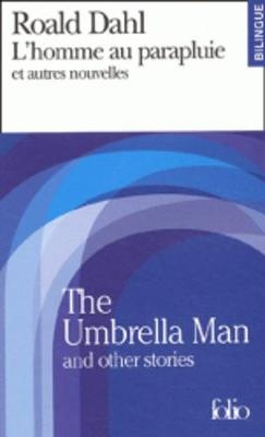 L'homme au parapluie et autres nouvelles