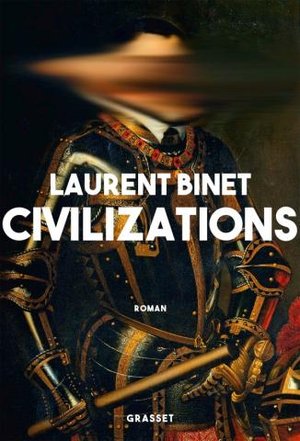 Civilizations (Grand Prix du Roman de l'Academie francaise 2019)
