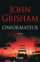 Grisham, J: L'informateur