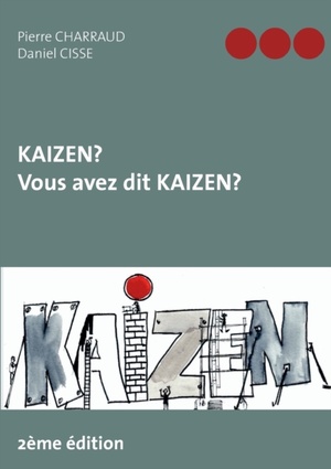 Kaizen ? Vous avez dit Kaizen ?
