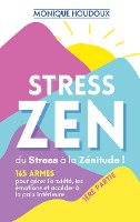 STRESS ZEN - du Stress � la Z�nitude