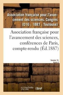 Association Française Pour l'Avancement Des Sciences, Conférences de Paris, Compte-Rendu