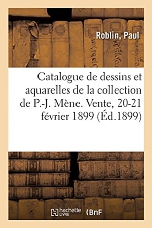 Catalogue de Dessins Et Aquarelles Des Principaux Artistes de CE Si�cle