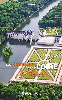 Châteaux de la Loire à vélo