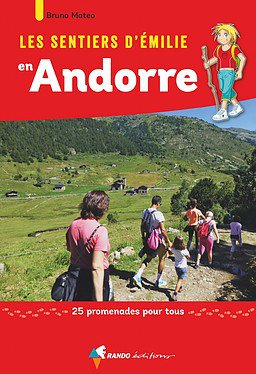 Andorre sentiers émilie 25 prom. pour tous