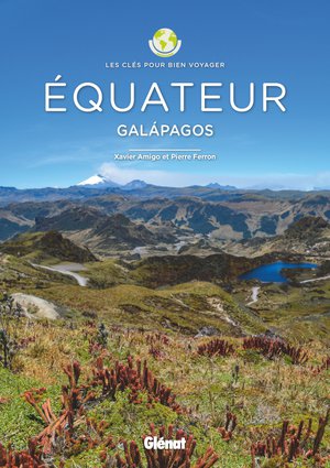 Equateur - Galapagos les clés pour bien voyager