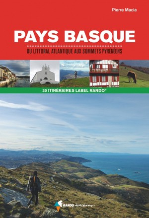 Pays Basque-Littoral atlant. aux sommets pyrénéens 30 itin.