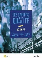 Cahiers de la Qualité ¿ Volume 2 Performance, adaptation, compétitivité, évaluation, efficience, recherche¿