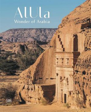 AlUla: Wonder of Arabia