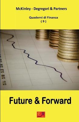 Future e Forward - Quaderni di Finanza 9