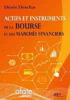 Actifs et instruments de la Bourse et des march�s financiers