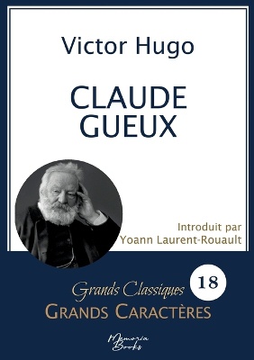 Claude Gueux en grands caract�res
