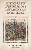 Histoire de l'Europe des invasions au XVIe si�cle