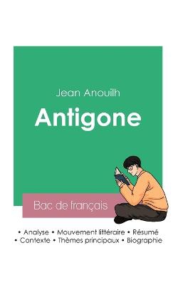 Réussir son Bac de français 2023 : Analyse de la pièce Antigone de Jean Anouilh
