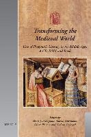 Transforming the Medieval World