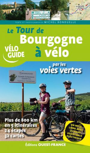 Bourgogne à vélo par les voies vertes
