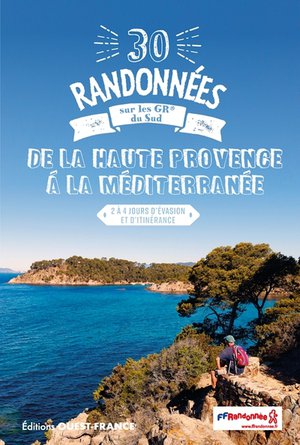 Haute Provence à la Méditerrannée 30 rando.