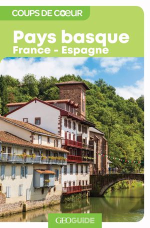 Pays Basque France - Espagne coups de coeur
