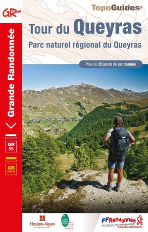 Tour du Queyras GR58 PNR + de 25 jours de randonnée