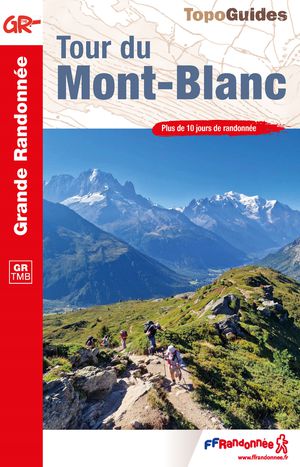 Tour du Mont-Blanc GR
