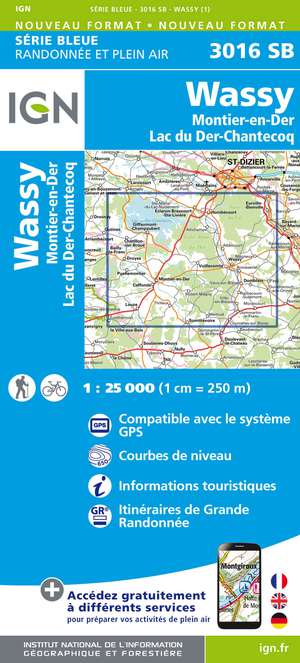 IGN 3016SB Wassy - Montier-en-der Lac du Mer - Chantecoq 1:25.000 Série Bleue Topografische Wandelkaart