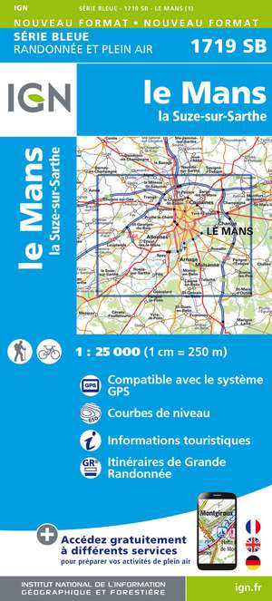 IGN 1719SB Le Mans - La Suze-sur-Sarthe 1:25.000 Série Bleue Topografische Wandelkaart