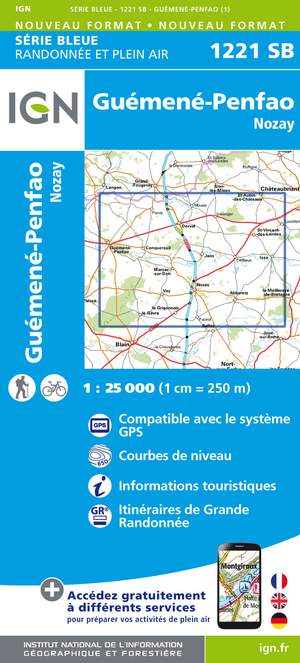 IGN 1221SB Guémené - Penfao - Nozay 1:25.000 Série Bleue Topografische Wandelkaart