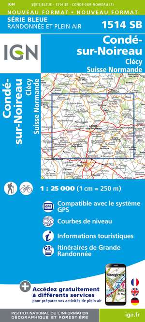 IGN 1514SB Condé-sur-Noireau - Clécy - Suisse Normande 1:25.000 Série Bleue Topografische Wandelkaart
