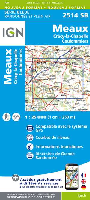 IGN 2514SB Meaux - Crécy-la-Chapelle - Coulommiers 1:25.000 Série Bleue Topografische Wandelkaart