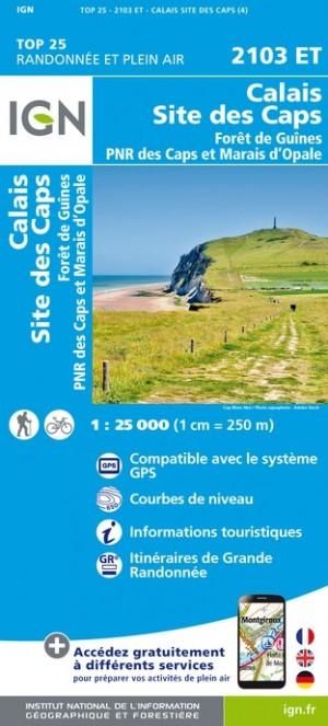 IGN 2103ET Calais Site des Caps - Forêt de Guînes 1:25.000 TOP25 Topografische Wandelkaart