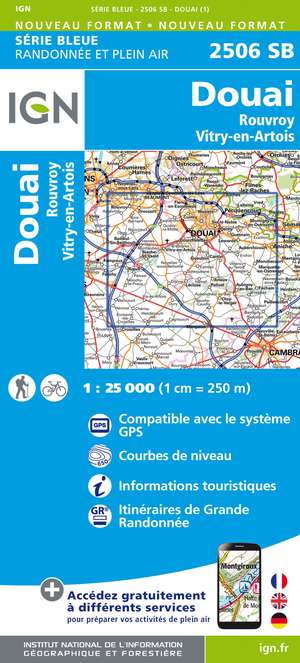 IGN 2506SB Douai - Rouvroy - Vitry-en-Artois 1:25.000 Série Bleue Topografische Wandelkaart