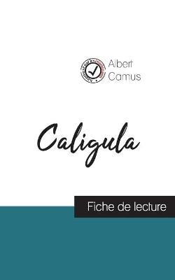 Caligula de Albert Camus (fiche de lecture et analyse complète de l'oeuvre)