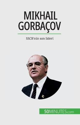 Mikhail Gorba�ov
