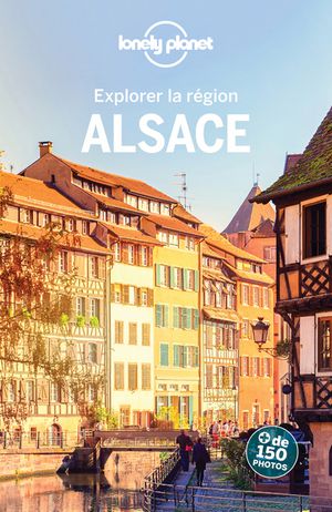 Alsace explorer la région