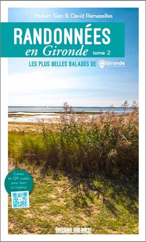 Gironde tome 2 plus belles balades randonnées