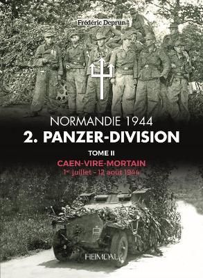 2. Panzerdivision En Normandie Tome 2