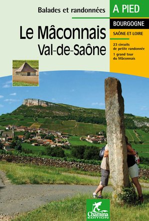 Maconnais - Val-de-Saone à pied - Bourgogne