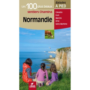 Normandie - 100 plus beaux sentiers à pied