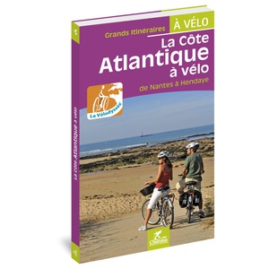 Nantes à Hendaye à vélo Vélodyssée-Côte Atlantique à vélo
