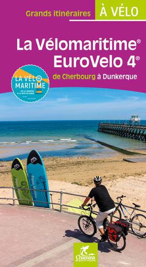 Vélomaritime Eurovélo 4 Cherbourg à Dunkerque