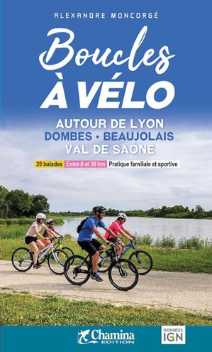 Lyon - Dombes - Beaujolais - Val de Saône boucles à vélo