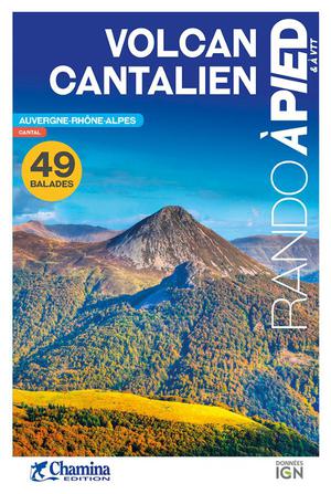 Volcan Cantalien rando à pied & à vtt 49 balades