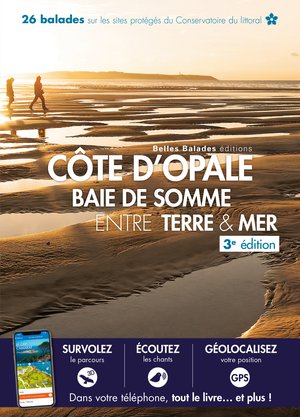 Côte d'Opale - Baie de Somme entre terre & mer